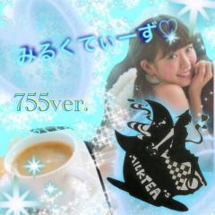 みるくてぃーず 755ver.