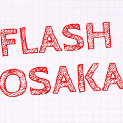 FLASHOSAKA好きな人集まれ( • ̀ω•́  )✧