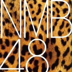 NMB48全楽曲の人気投票‼︎