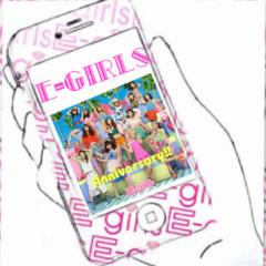 NAMI♡&E-girls♡