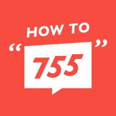 HOW TO ″755″
