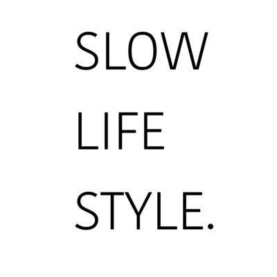 SLOW LIFE STYLEのトーク